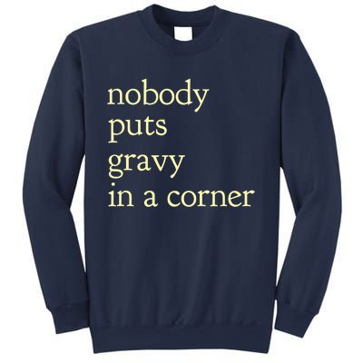 nobody puts gravy in the corner Funny Thanksgiving Puns Sweatshirt