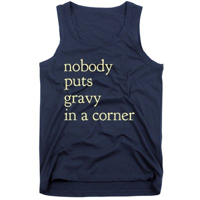 nobody puts gravy in the corner Funny Thanksgiving Puns Tank Top