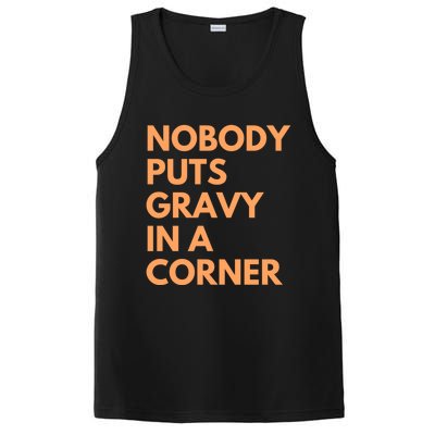 Nobody Puts Gravy In A Corner Gift PosiCharge Competitor Tank