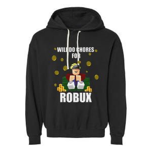 Noob & Professional Gamer Will Do Chores For Robux Funny Garment-Dyed Fleece Hoodie