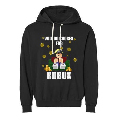 Noob & Professional Gamer Will Do Chores For Robux Funny Garment-Dyed Fleece Hoodie