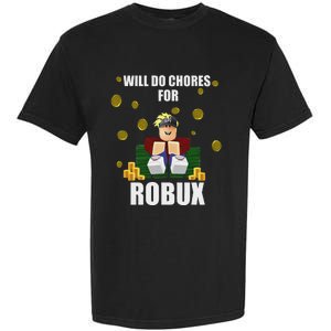 Noob & Professional Gamer Will Do Chores For Robux Funny Garment-Dyed Heavyweight T-Shirt