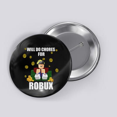 Noob & Professional Gamer Will Do Chores For Robux Funny Button
