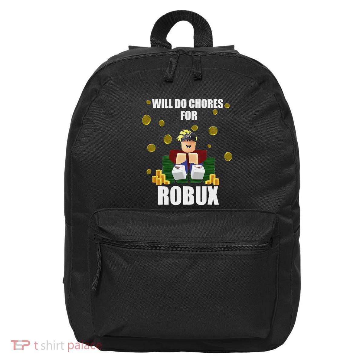 Noob & Professional Gamer Will Do Chores For Robux Funny 16 in Basic Backpack