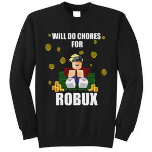 Noob & Professional Gamer Will Do Chores For Robux Funny Tall Sweatshirt