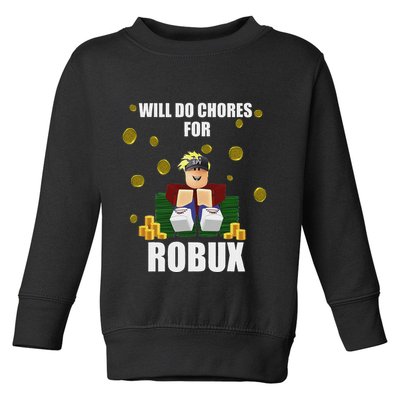 Noob & Professional Gamer Will Do Chores For Robux Funny Toddler Sweatshirt