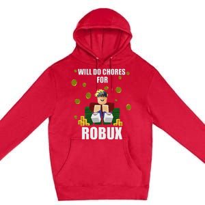 Noob & Professional Gamer Will Do Chores For Robux Funny Premium Pullover Hoodie