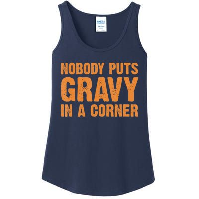 Nobody Puts Gravy In A Corner Ladies Essential Tank