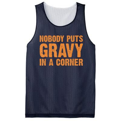 Nobody Puts Gravy In A Corner Mesh Reversible Basketball Jersey Tank