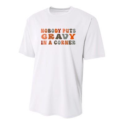 Nobody Puts Gravy In A Corner Funny Thanksgiving Dinner Youth Performance Sprint T-Shirt