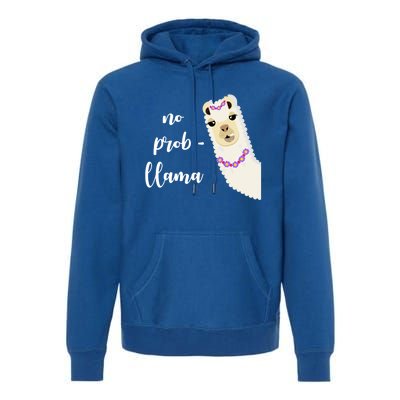 No Probgreat Giftllama Fun Face Alpaca Trending Funny Farm Animal Gift Premium Hoodie