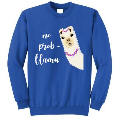 No Probgreat Giftllama Fun Face Alpaca Trending Funny Farm Animal Gift Tall Sweatshirt