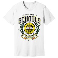 Nice Put God Back In Schools Bbb Outdoors Premium T-Shirt