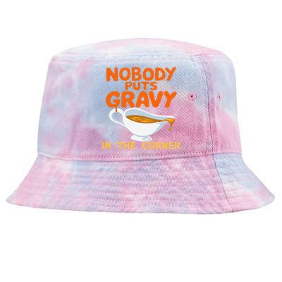 Nobody Puts Gravy In The Corner Tie-Dyed Bucket Hat