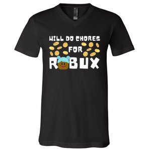 Noob & Professional Gamer Will Do Chores For Robux V-Neck T-Shirt