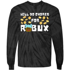 Noob & Professional Gamer Will Do Chores For Robux Tie-Dye Long Sleeve Shirt