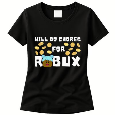 Noob & Professional Gamer Will Do Chores For Robux Womens T-Shirt
