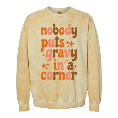 Nobody Puts Gravy In A Corner Colorblast Crewneck Sweatshirt