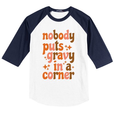 Nobody Puts Gravy In A Corner Baseball Sleeve Shirt