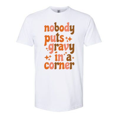 Nobody Puts Gravy In A Corner Softstyle CVC T-Shirt