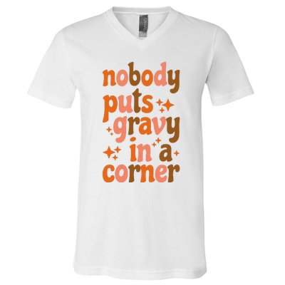 Nobody Puts Gravy In A Corner V-Neck T-Shirt