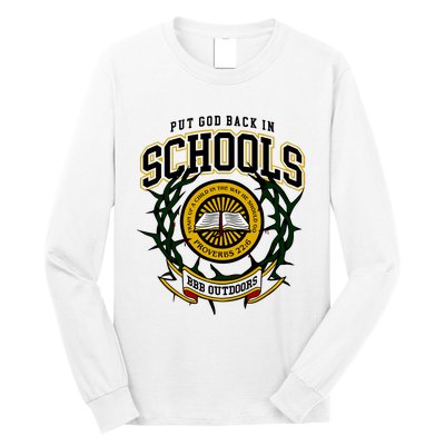 Nice Put God Back In Schools Bbb Outdoors Long Sleeve Shirt