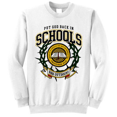 Nice Put God Back In Schools Bbb Outdoors Sweatshirt