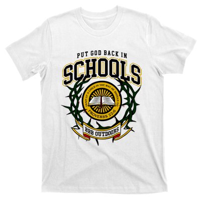 Nice Put God Back In Schools Bbb Outdoors T-Shirt