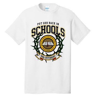 Nice Put God Back In Schools Bbb Outdoors Tall T-Shirt