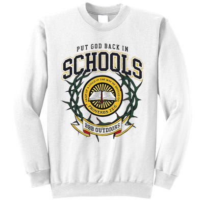 Nice Put God Back In Schools Bbb Outdoors Sweatshirt