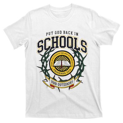 Nice Put God Back In Schools Bbb Outdoors T-Shirt