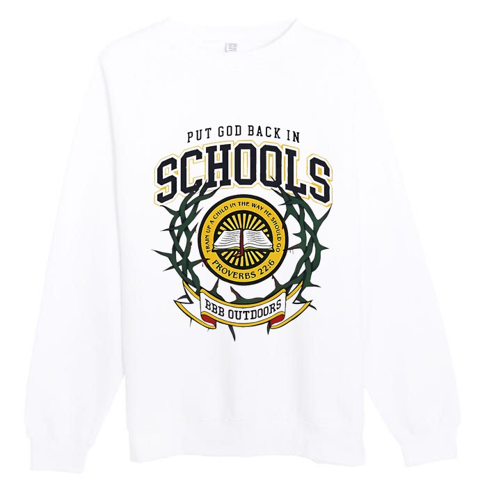 Nice Put God Back In Schools Bbb Outdoors Premium Crewneck Sweatshirt