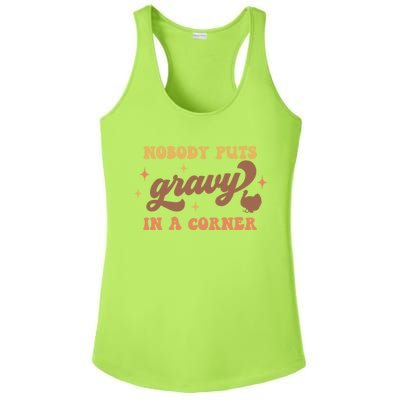 Nobody Puts Gravy In A Corner Funny Thanksgiving Meaningful Gift Ladies PosiCharge Competitor Racerback Tank