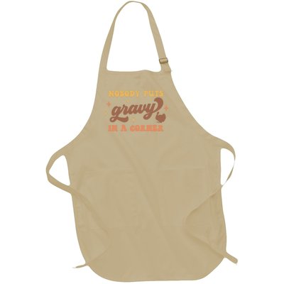 Nobody Puts Gravy In A Corner Funny Thanksgiving Meaningful Gift Full-Length Apron With Pockets