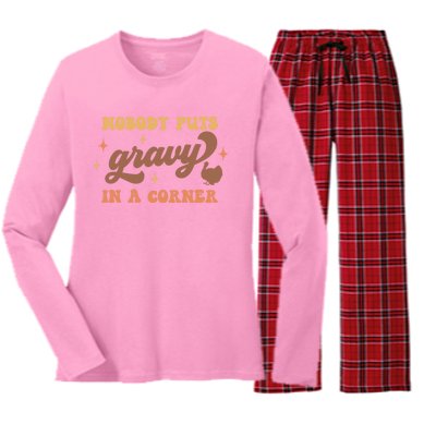 Nobody Puts Gravy In A Corner Funny Thanksgiving Meaningful Gift Women's Long Sleeve Flannel Pajama Set 