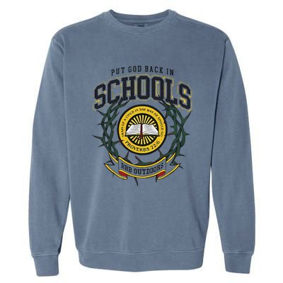 Nice Put God Back In Schools Bbb Outdoors Garment-Dyed Sweatshirt