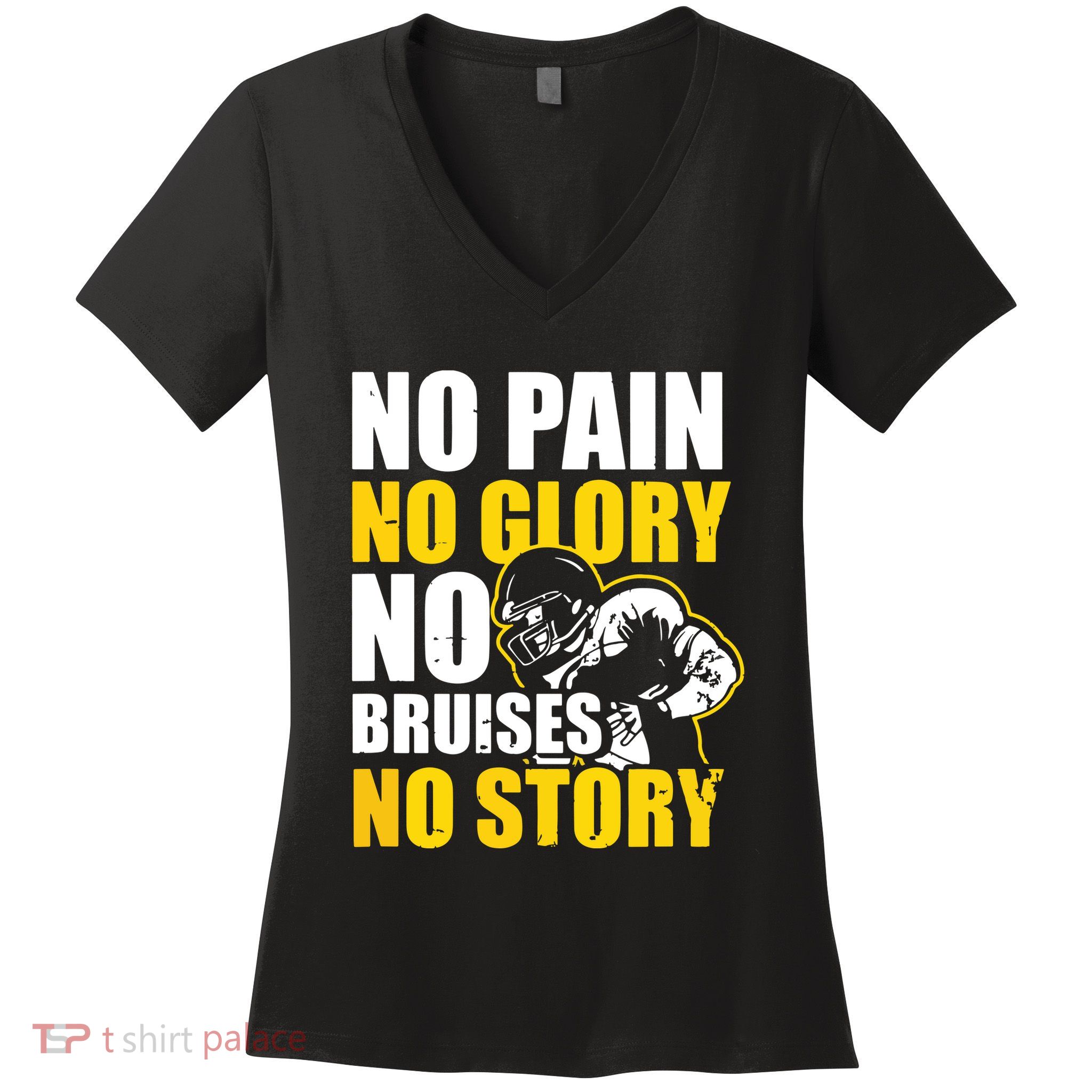 No Pain Glory Bruises Story Design Football Coach Women's V-Neck T-Shirt