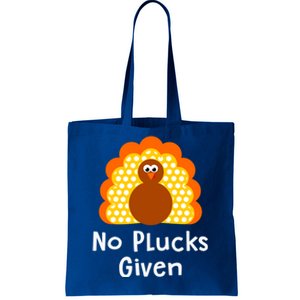 No Plucks Given Funny Thanksgiving Turkey Pun Quote Joke Gift Tote Bag