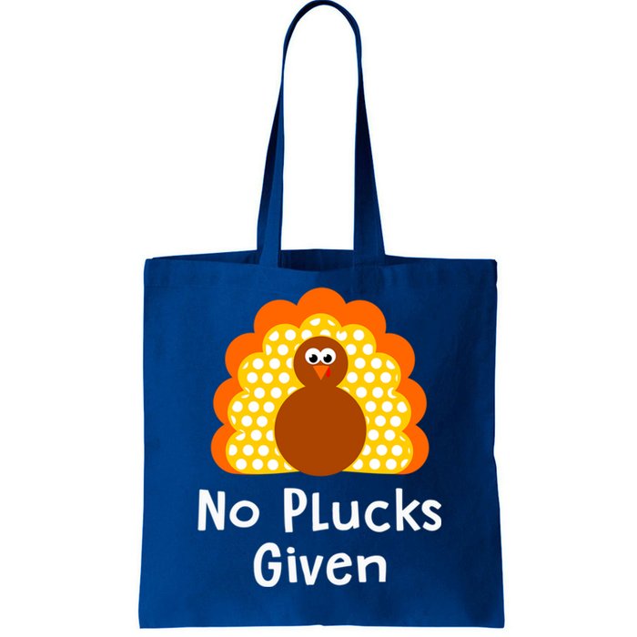 No Plucks Given Funny Thanksgiving Turkey Pun Quote Joke Gift Tote Bag