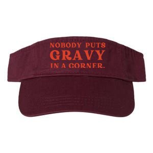 Nobody Puts Gravy In A Corner Funny Thanksgiving Saying Valucap Bio-Washed Visor