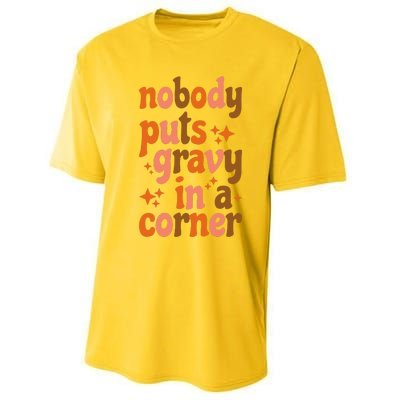 Nobody Puts Gravy In A Corner Performance Sprint T-Shirt