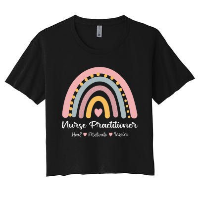 Nurse Practitioner Heal Motivate Inspire Rainbow Cute LPN Women's Crop Top Tee