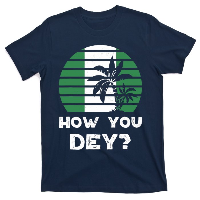 Nigeria Pidgin How You Dey Quote Nigerian Flag Nigeria T-Shirt