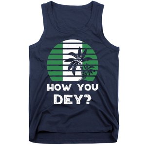 Nigeria Pidgin How You Dey Quote Nigerian Flag Nigeria Tank Top