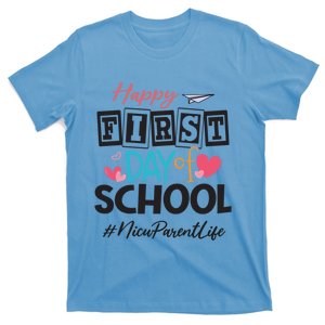 Nicu Parent Happy First Day Of School Back To School Gift T-Shirt