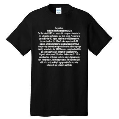 No Problem Heres The Information About Clr Gtr The Mercedes Tall T-Shirt