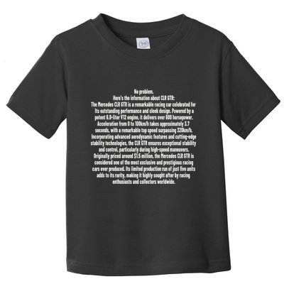 No Problem Heres The Information About Clr Gtr The Mercedes Toddler T-Shirt