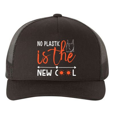 No Plastic Is The New Cool Yupoong Adult 5-Panel Trucker Hat