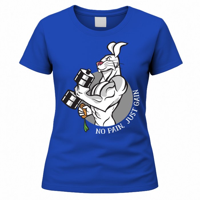 No Pain Just Gain Funny Rabbit Gift Women's T-Shirt