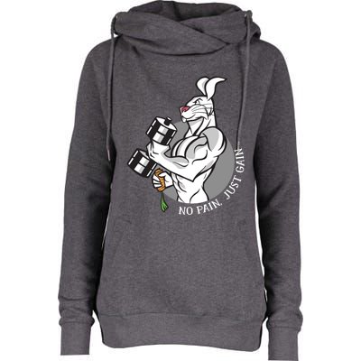 No Pain Just Gain Funny Rabbit Gift Womens Funnel Neck Pullover Hood